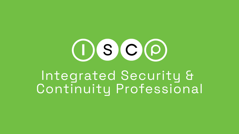 Integrated Security & Continuity Professional (ISCP)
